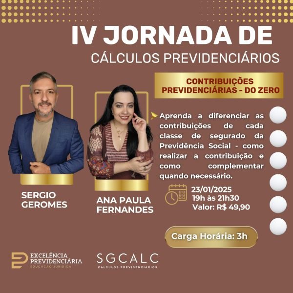 IV Jornada de Cálculos Previdenciários: Contribuições Previdenciárias do Zero