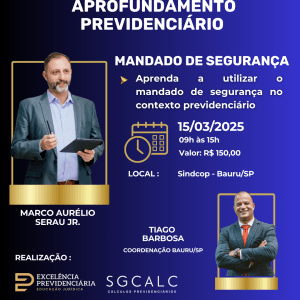 Curso Prático sobre Mandado de Segurança Previdenciário em Bauru/SP