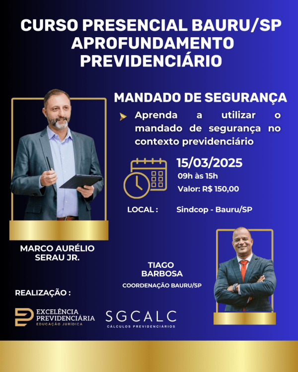 Curso Prático sobre Mandado de Segurança Previdenciário em Bauru/SP