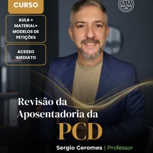 Revisão da Aposentadoria da Pessoa com Deficiência