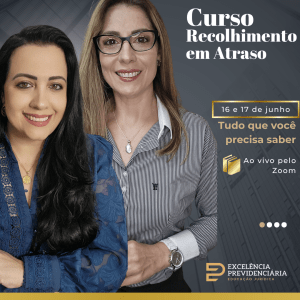 Treinamento Prático: Recolhimento de Contribuições Previdenciárias em Atraso