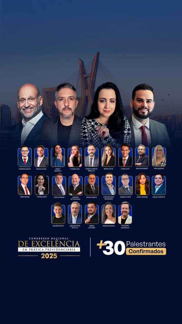 Congresso Nacional de Excelência em Prática Previdenciária 2025 - ESPECIAL MEMBROS DE COMISSÕES DA OAB
