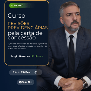 Revisões Previdenciárias pela Carta de Concessão