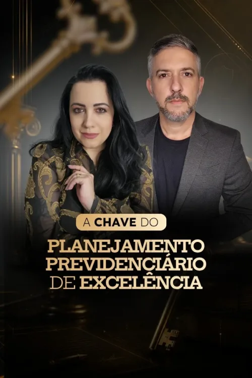 A Chave do Planejamento Previdenciário